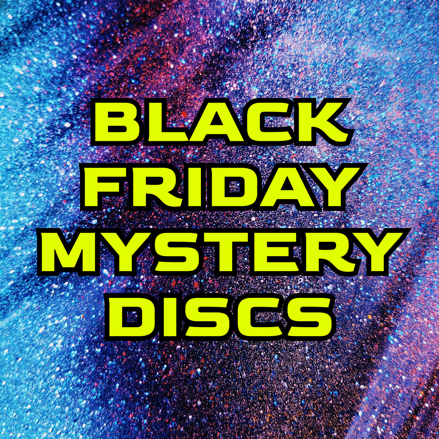 Black Friday Mystery Discs